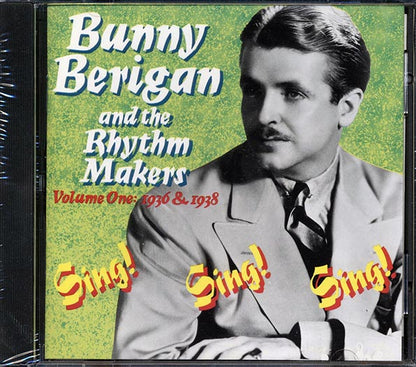 Bunny Berigan And The Rhythm Makers - Volume 1: 1936 & 1938: Sing! Sing! Sing! (CD)