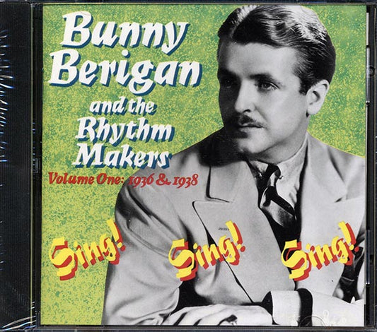 Bunny Berigan And The Rhythm Makers - Volume 1: 1936 & 1938: Sing! Sing! Sing! (CD)