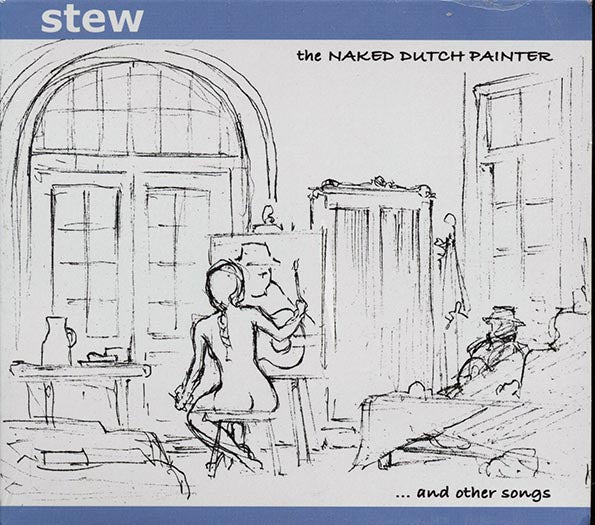 Stew - The Naked Dutch Painter (CD)