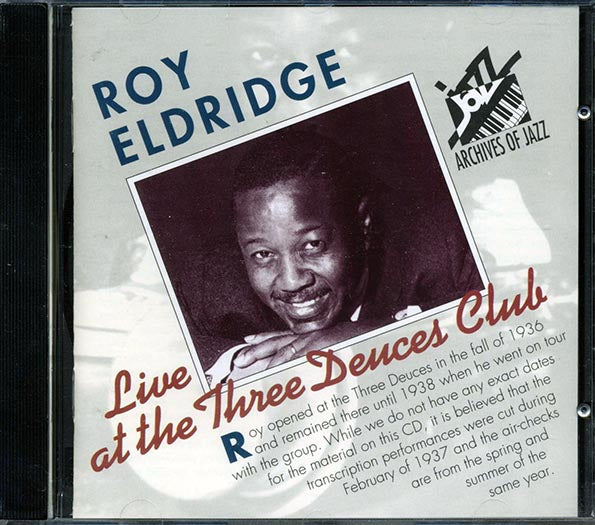 Roy Eldridge - Live At The Three Deuces Club (CD)