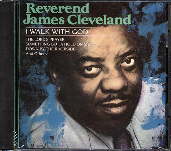 Reverend James Cleveland - I Walk With God (CD)