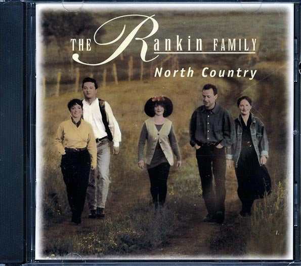 The Rankin Family - North Country (CD)