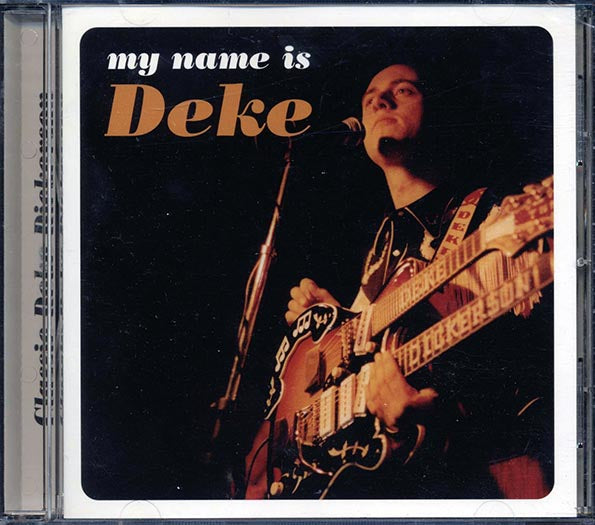 Deke Dickerson - My Name Is Deke (21 tracks) (CD)