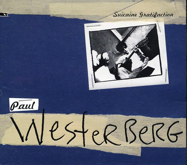 Paul Westerberg - Suicaine Gratification (CD)