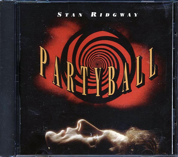 Stan Ridgway - Partyball (CD)
