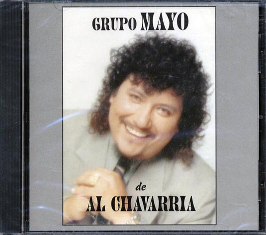 Al Chavarria - Grupo Mayo Del Al Chavarria (CD)
