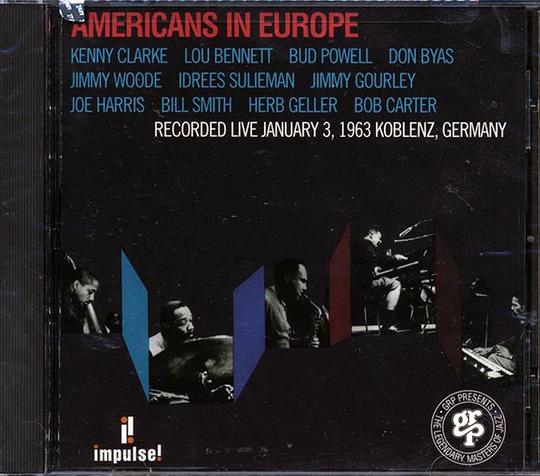 Kenny Clarke, Lou Bennett, Bud Powell, Don Byas, Etc. - Americans In Europe (CD)