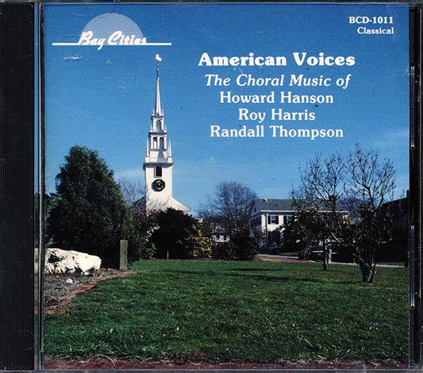 Howard Hanson, Roy Harris, Randall Thompson - American Voices: The Choral Music (CD)