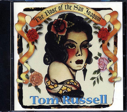 Tom Russell - The Rose Of The San Joaquin (CD)