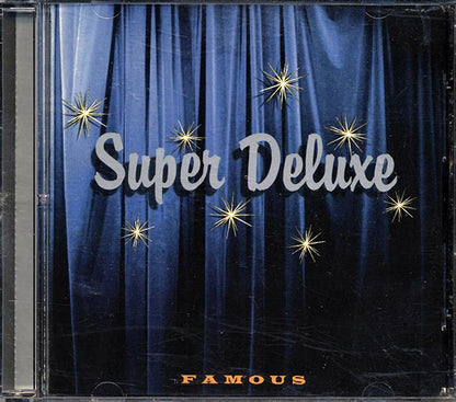 Super Deluxe - Famous (CD)