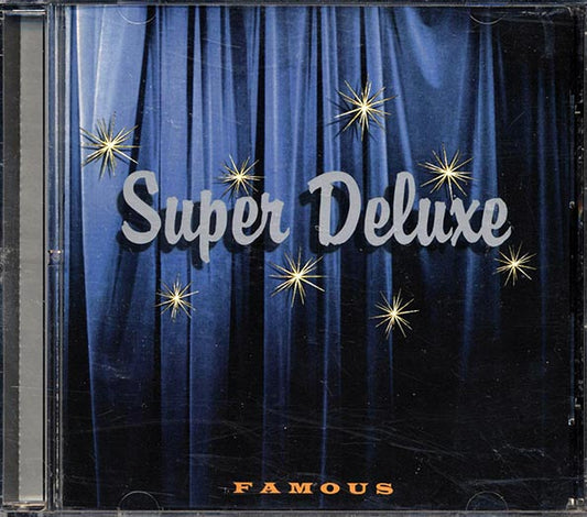 Super Deluxe - Famous (CD)