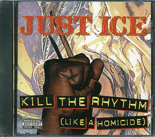 Just-Ice - Kill The Rhythm Like A Homicide (CD)
