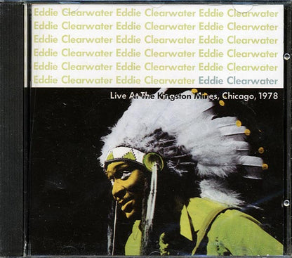 Eddie Clearwater - Live At The Kingston Mines: Chicago, 1978 (CD)