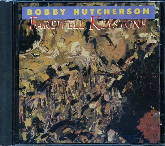 Bobby Hutcherson - Farewell Keystone (CD)