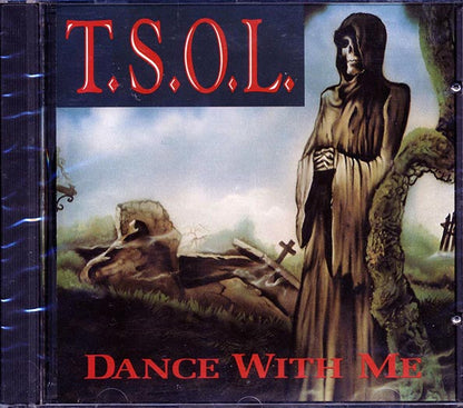 T.S.O.L. - Dance With Me (CD)