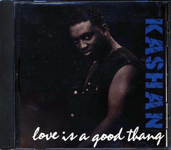 Kashan - Love Is A Good Thang (CD)