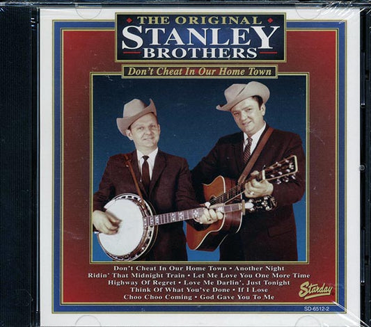 The Stanley Brothers - Don't Cheat In Our Home Town (CD)