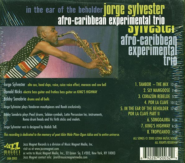 Jorge Sylvester Afro-Caribbean Experimental Trio - In The Ear Of The Beholder (CD)