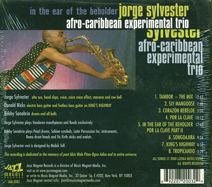 Jorge Sylvester Afro-Caribbean Experimental Trio - In The Ear Of The Beholder (CD)