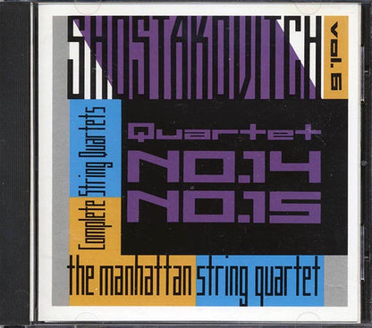 Ashostakovich, Manhattan String Quartet - The Complete String Quartets Volume 6: Nos. 14 & 15 (CD)