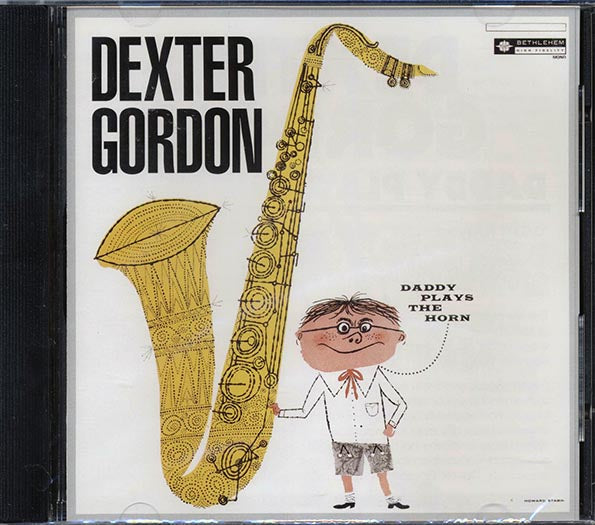 Dexter Gordon - Daddy Plays The Horn (CD)