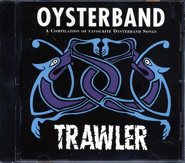 Oysterband - Trawler (CD)