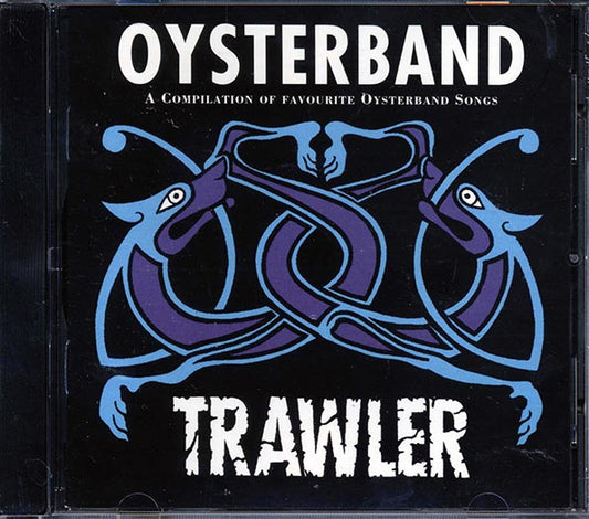 Oysterband - Trawler (CD)