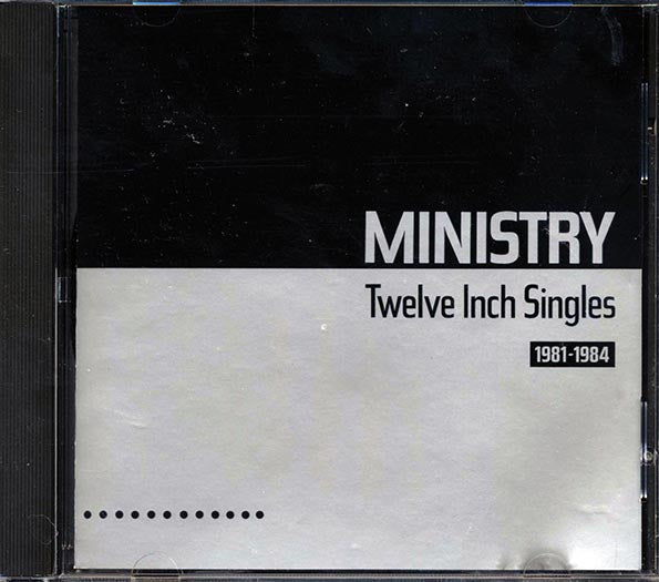 Ministry - Twelve Inch Singles 1981-1984 (CD)