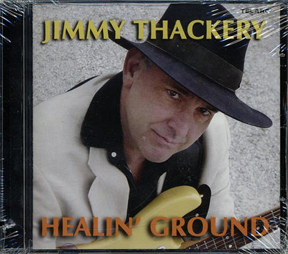 Jimmy Thackery - Healin' Ground (CD)