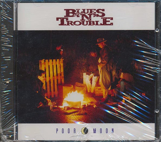 Blues 'N' Trouble - Poor Moon (CD)