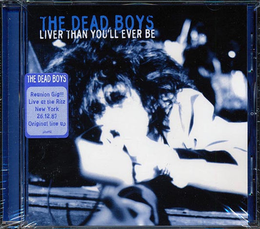 The Dead Boys - Liver Than You'll Ever Be (CD)