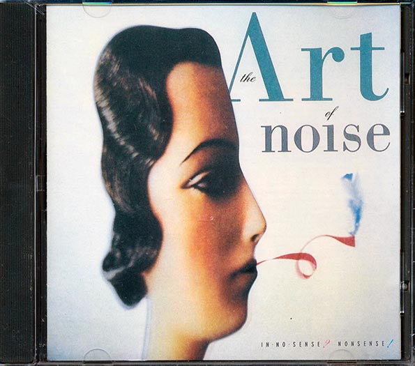Art Of Noise - In No Sense? Nonsense! (CD)