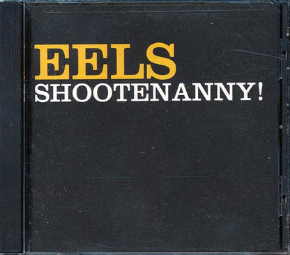 Eels - Shootenanny! (CD)