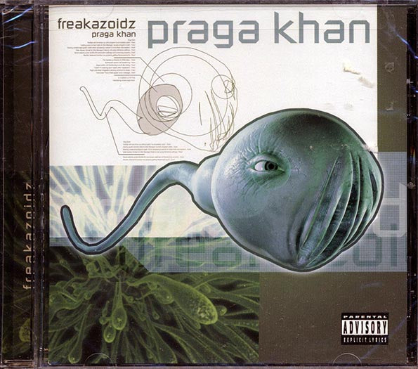 Praga Khan - Freakazoidz (CD)