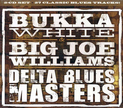 Bukka White, Big Joe Williams - Delta Blues Masters (27 tracks) (2xCD) (CD)