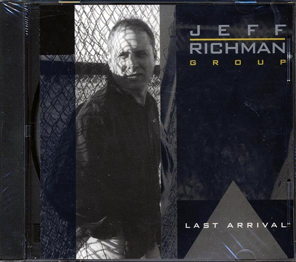 Jeff Richman - Last Arrival (CD)