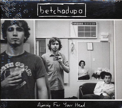 Betchadupa - Aiming For Your Head (CD)