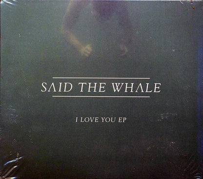 Said The Whale - I Love You EP (CD)
