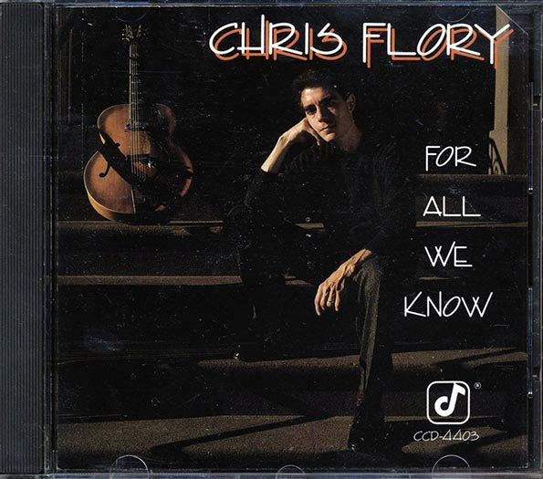 Chris Flory - For All We Know (CD)