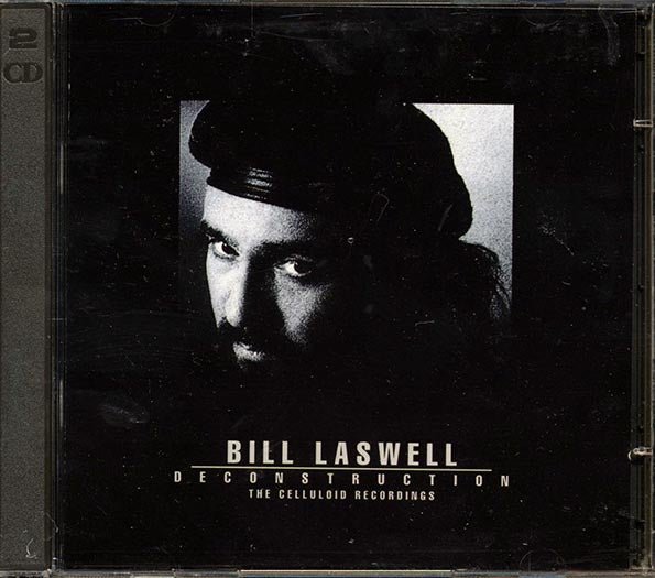 Bill Laswell - Deconstruction: The Celluloid Recordings (CD)