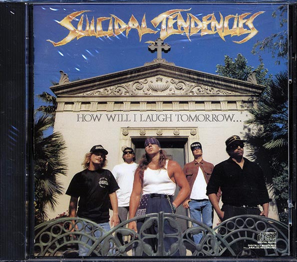 Suicidal Tendencies - How Will I Laugh Tomorrow When I Can't Even Smile Today (CD)