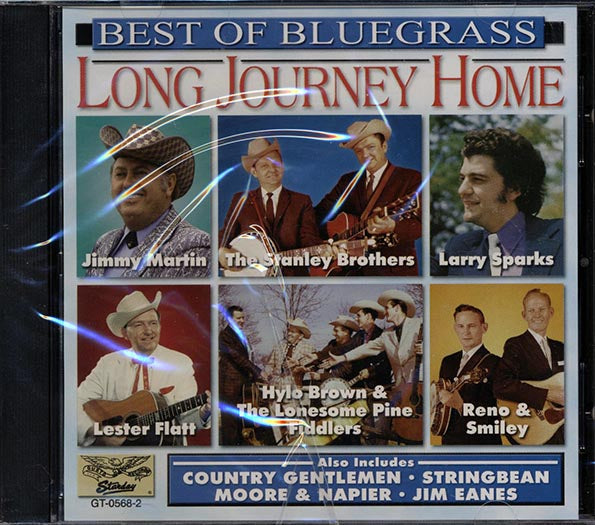 Jimmy Martin, The Stanley Brothers, Larry Sparks, Etc. - Long Journey Home: Best Of Bluegrass (CD)