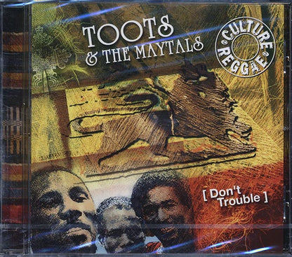 Toots & The Maytals - Don't Trouble (CD)
