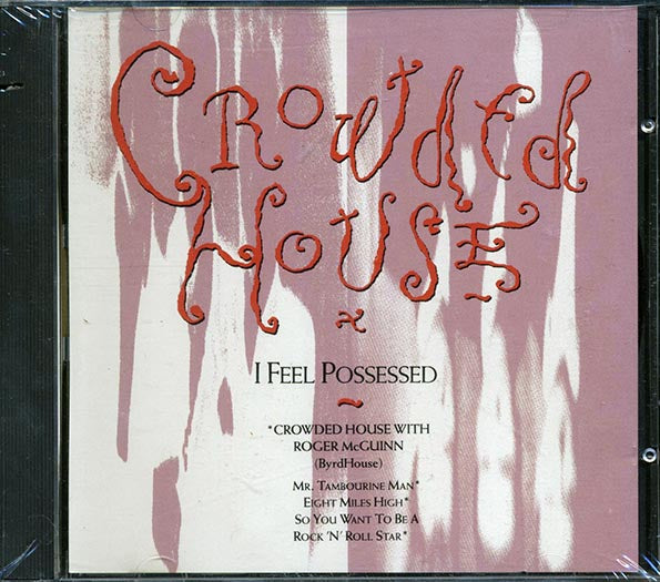 Crowded House - I Feel Possessed (CD)