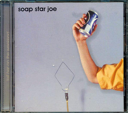 Soap Star Joe  - Tell Her On The Weekend (CD)