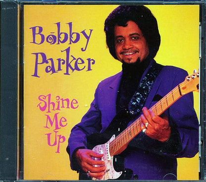 Bobby Parker  - Shine Me Up (CD)