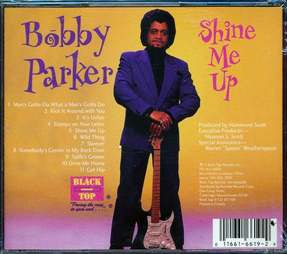 Bobby Parker  - Shine Me Up (CD)