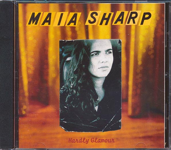 Maia Sharp  - Hardly Glamour (CD)