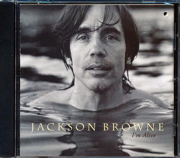 Jackson Browne - I'm Alive (CD)