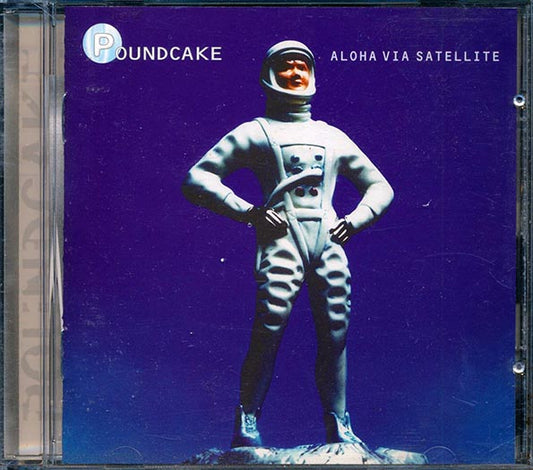 Poundcake - Aloha Via Satellite (CD)